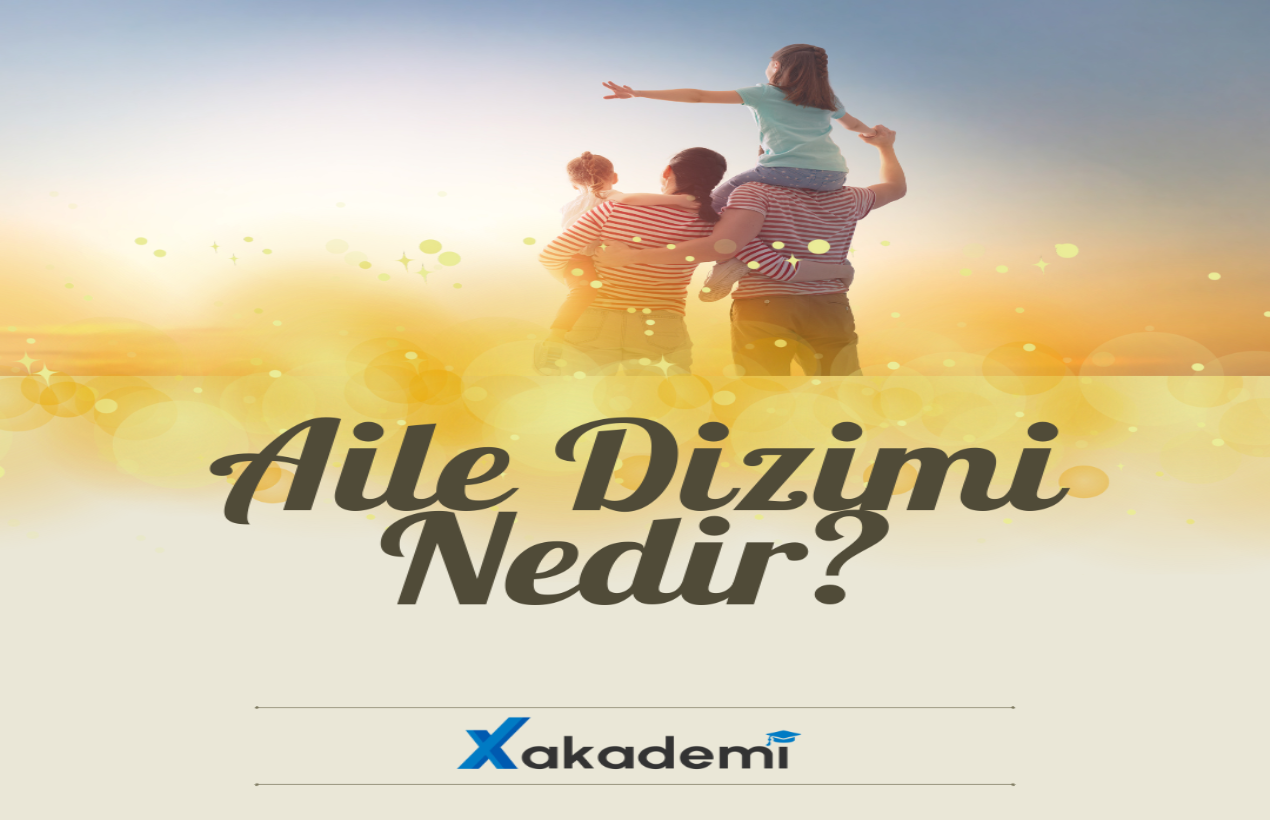 Aile Dizimi Nedir? Nasıl Yapılır?