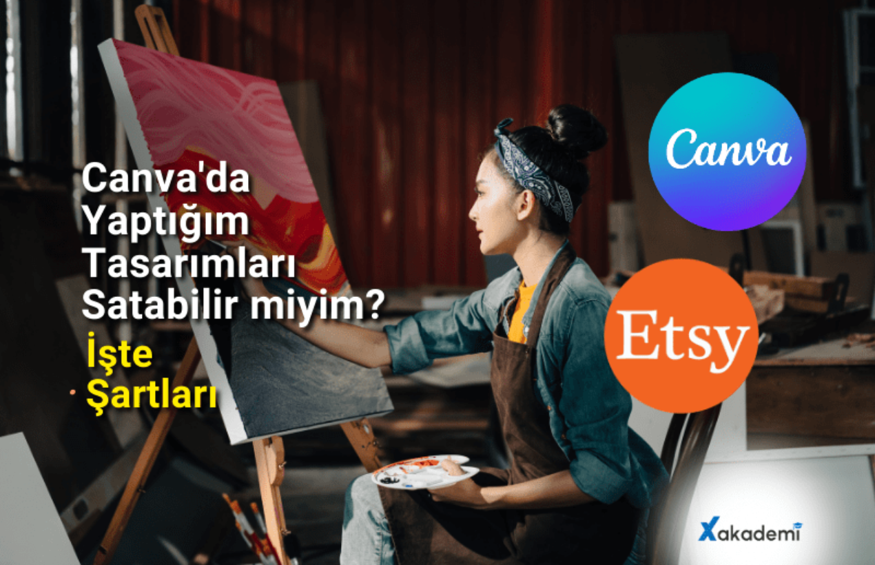 Canva'da yaptığım tasarımları satabilir miyim? İşte Şartları