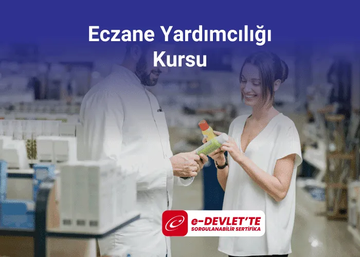 Eczane Yardımcılığı Kursu 